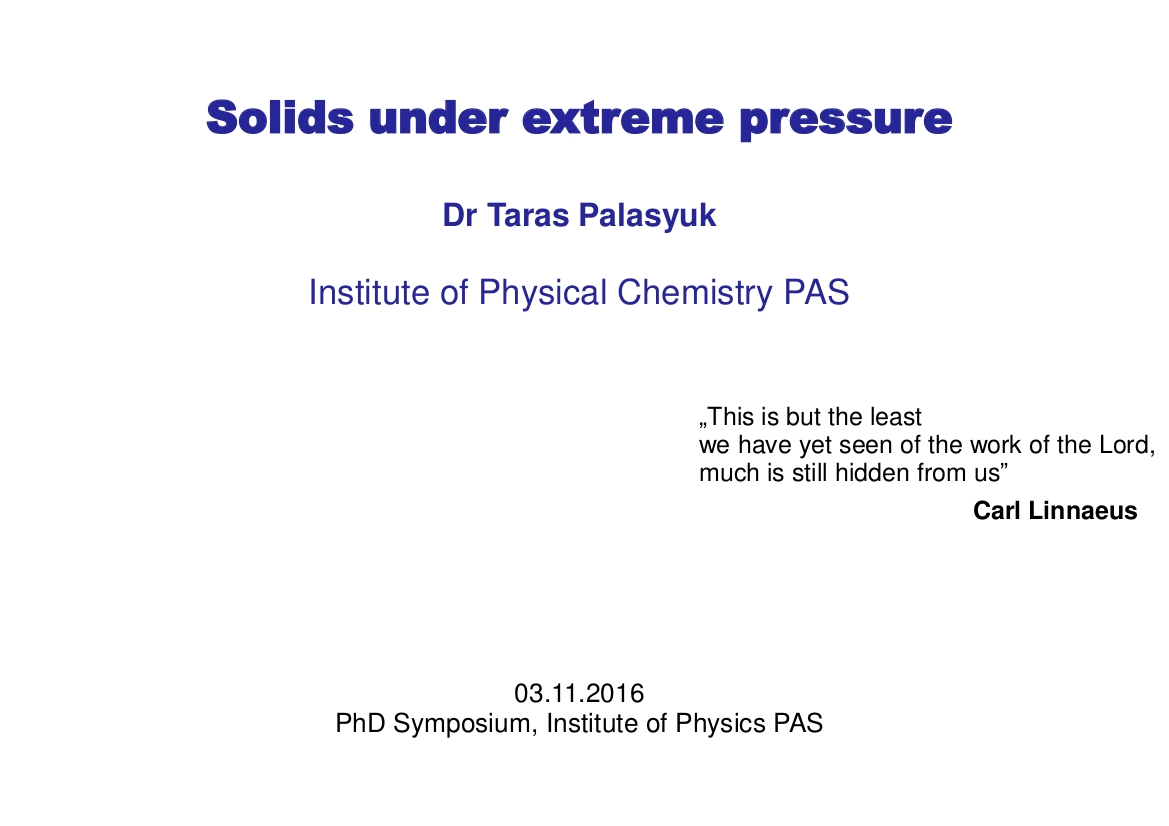 Sympozjum doktoranckie - Physics under extremal conditions: Solids under extreme pressures