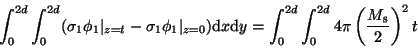 \begin{displaymath}\int_{0}^{2d} \int_{0}^{2d}(\sigma_{1}\phi_{1}\vert _{z=t}
-...
...{2d}\int_{0}^{2d}4\pi
\left( \frac{M_{\rm s}}{2} \right)^{2}t \end{displaymath}